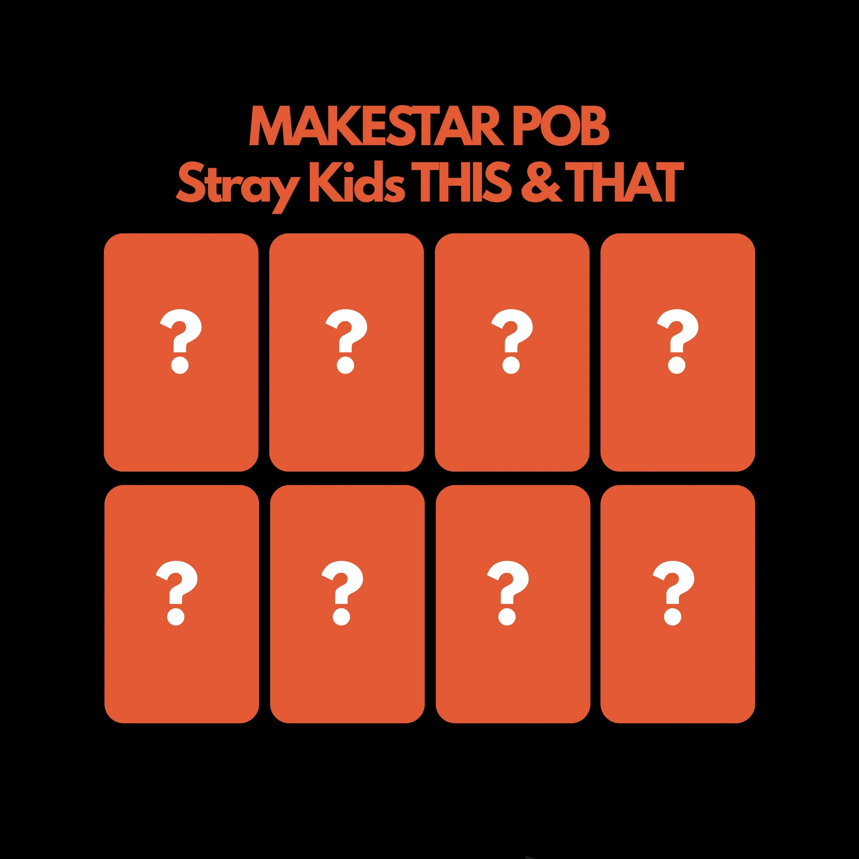 Stray Kids THIS & THAT MAKESTAR POB