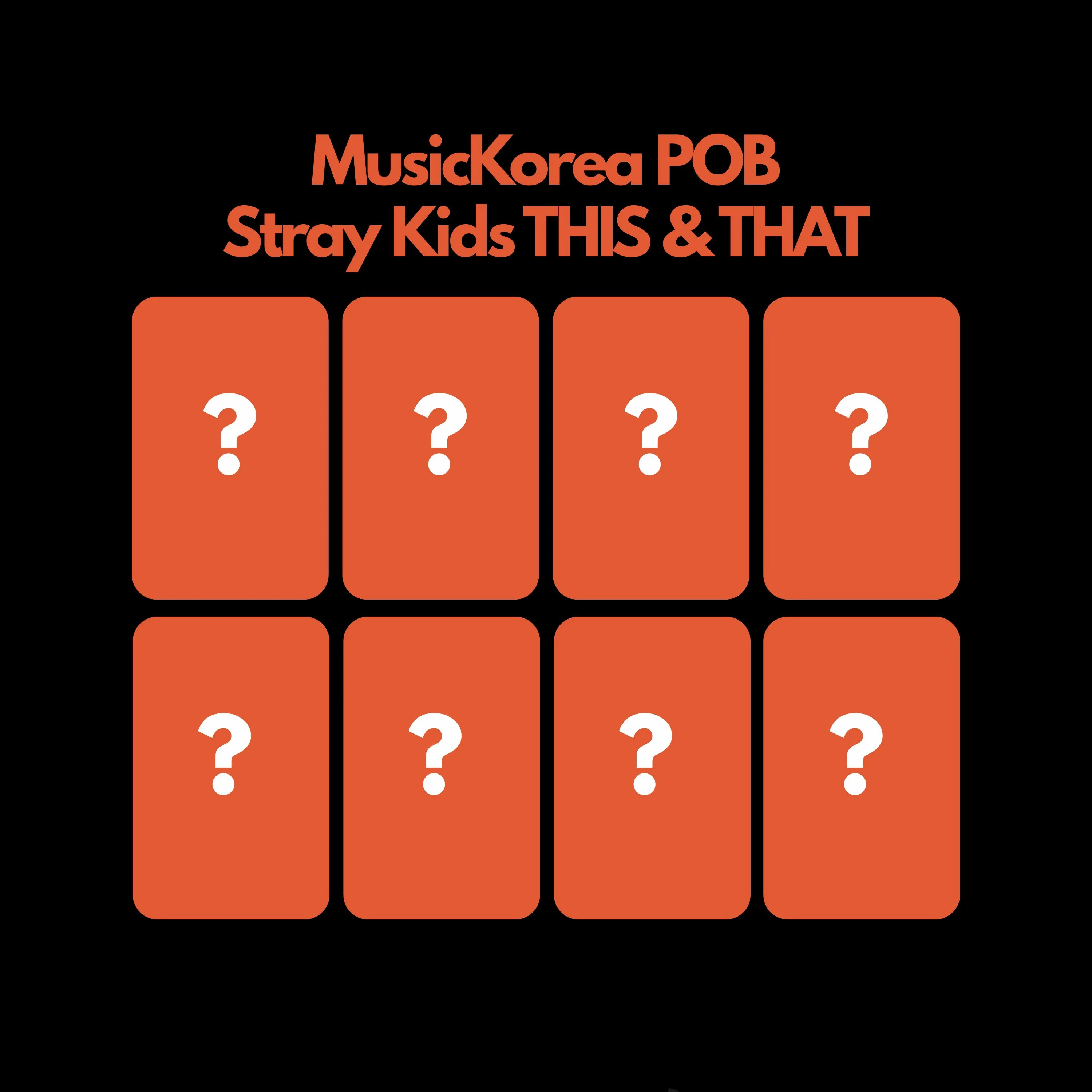 Stray Kids THIS & THAT MusicKorea POB